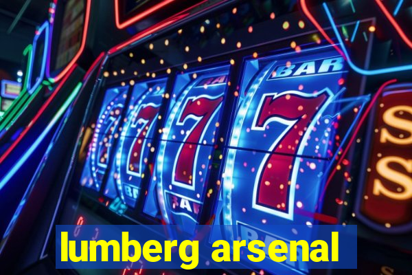 lumberg arsenal