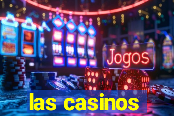 las casinos