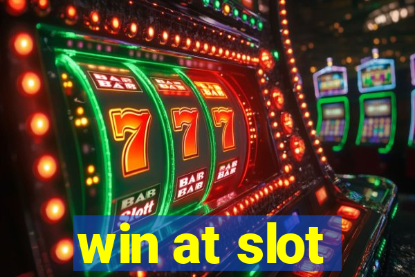 win at slot