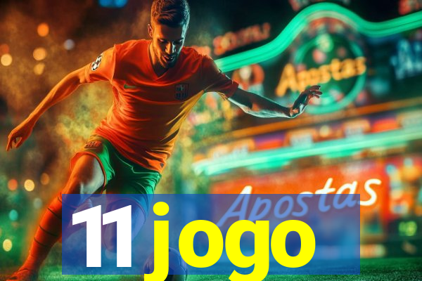 11 jogo