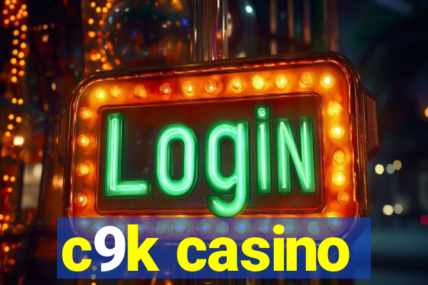 c9k casino