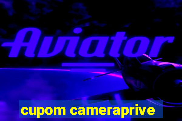 cupom cameraprive