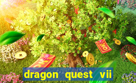 dragon quest vii ps1 rom pt-br