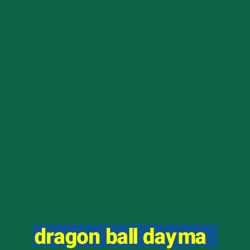 dragon ball dayma