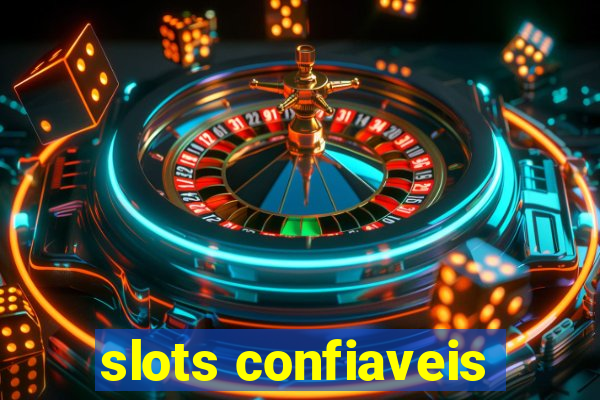 slots confiaveis