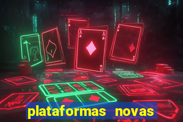 plataformas novas pagando muito