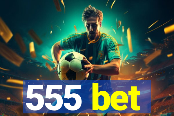 555 bet