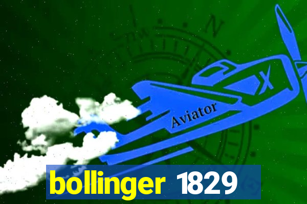 bollinger 1829