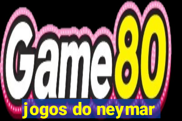 jogos do neymar