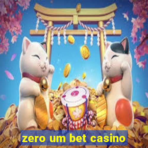 zero um bet casino