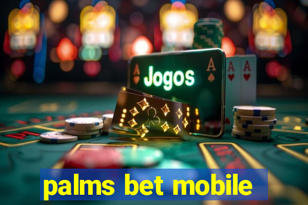 palms bet mobile