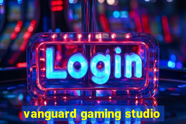 vanguard gaming studio