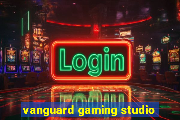 vanguard gaming studio