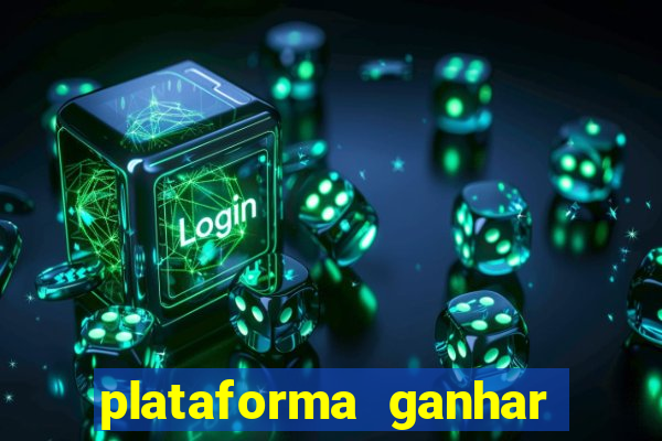 plataforma ganhar dinheiro jogando