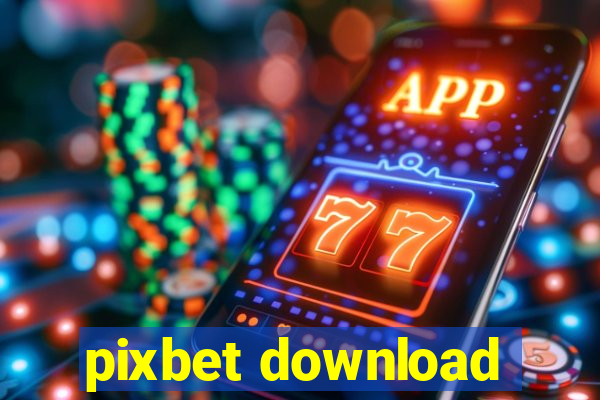 pixbet download