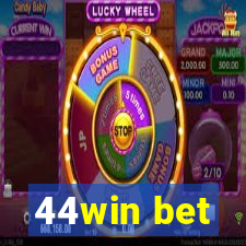 44win bet