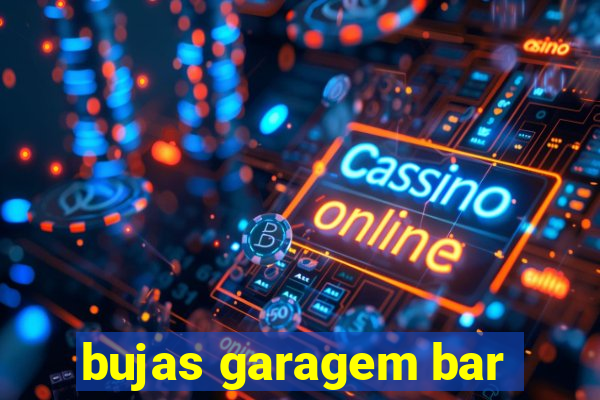 bujas garagem bar