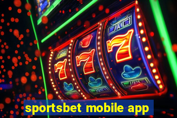 sportsbet mobile app