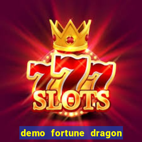 demo fortune dragon com ganho certo