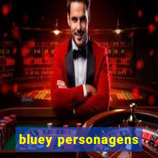 bluey personagens