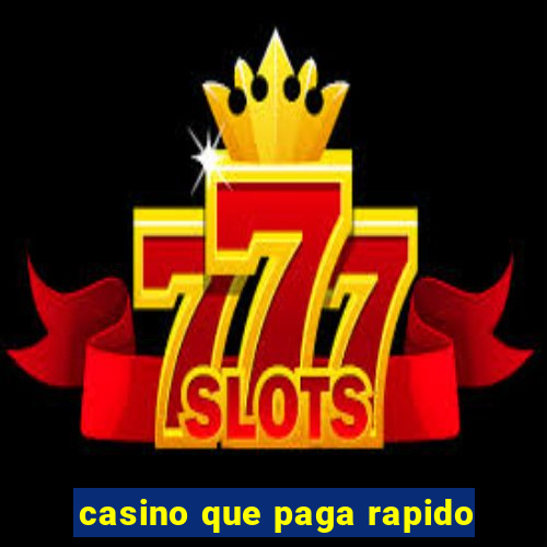 casino que paga rapido