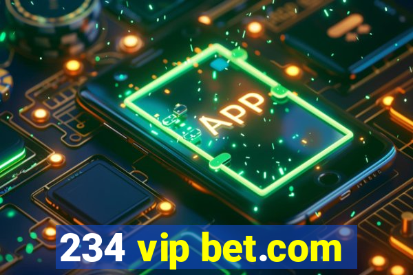 234 vip bet.com