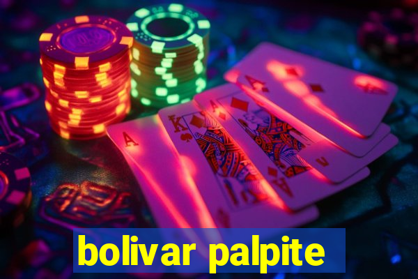 bolivar palpite