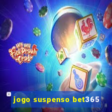 jogo suspenso bet365