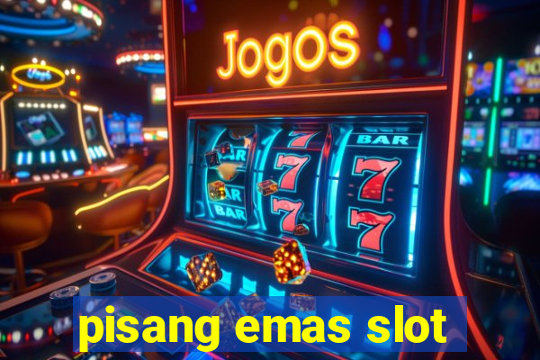 pisang emas slot