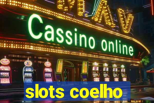 slots coelho