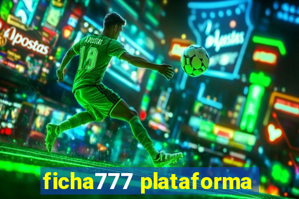 ficha777 plataforma