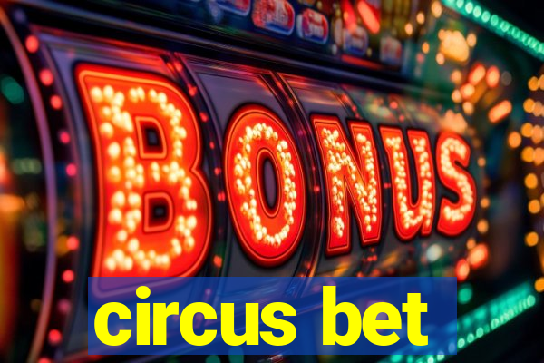 circus bet