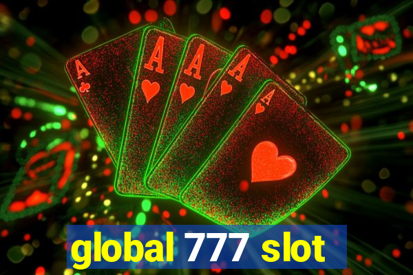 global 777 slot