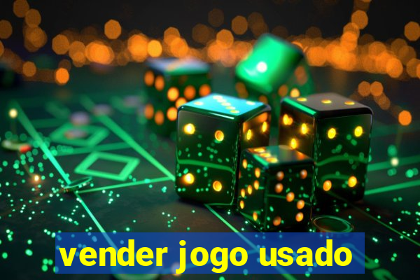 vender jogo usado