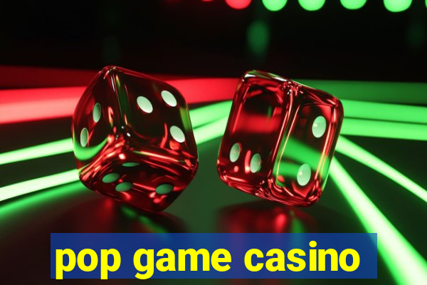 pop game casino