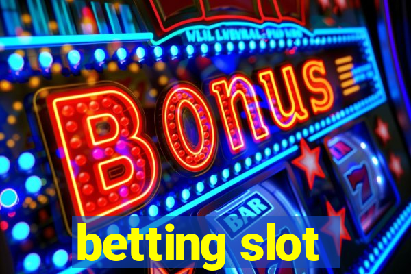 betting slot