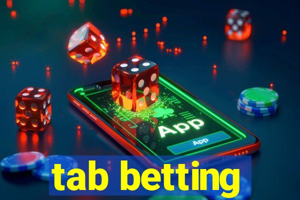 tab betting