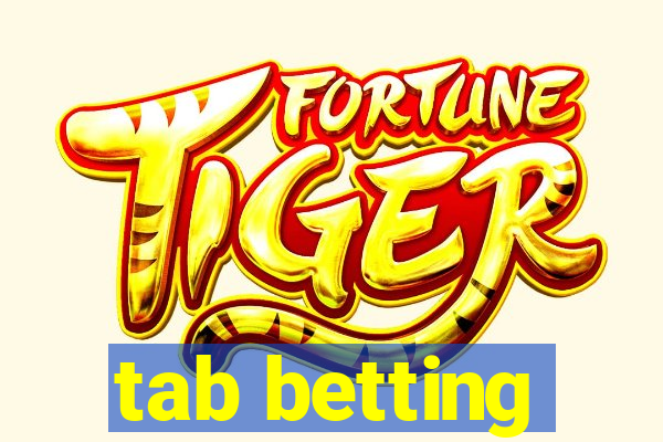 tab betting