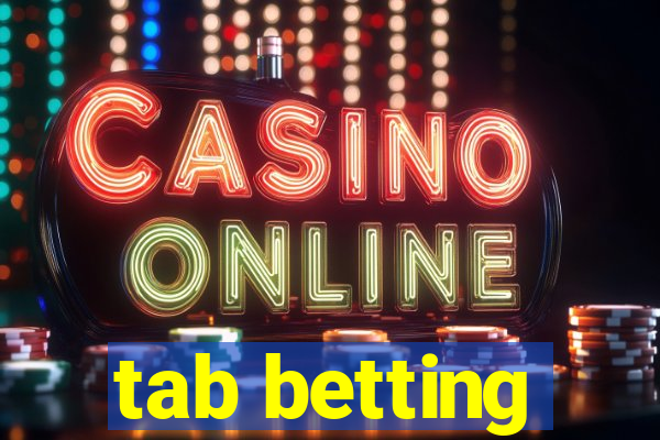 tab betting