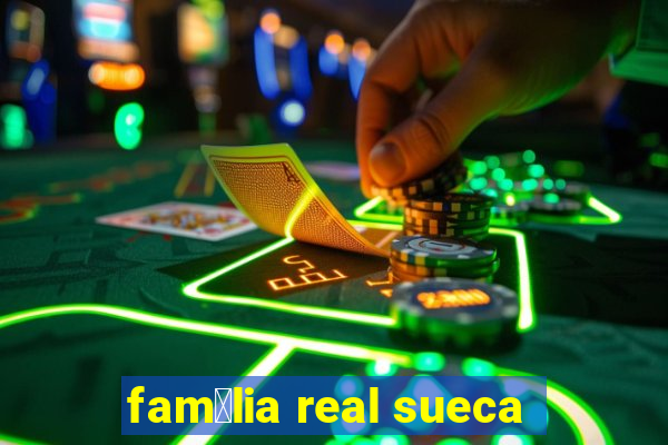 fam铆lia real sueca