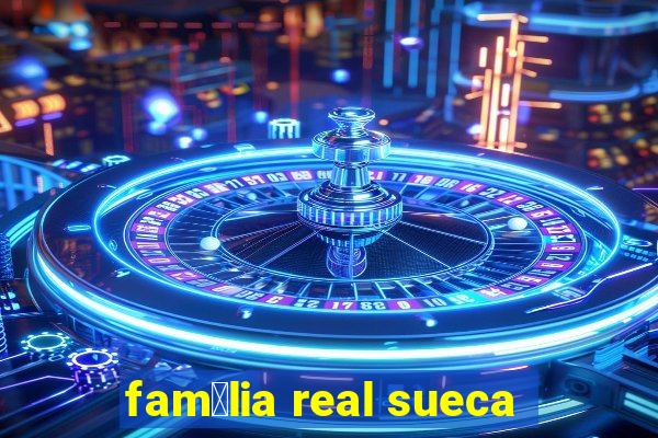 fam铆lia real sueca