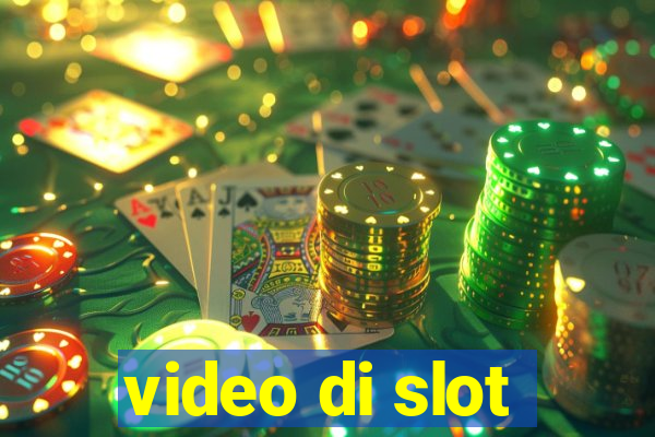 video di slot