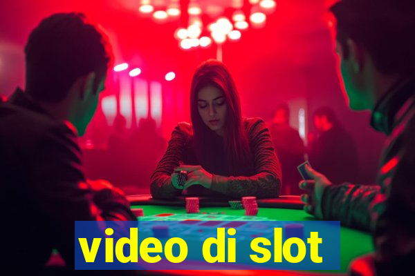 video di slot