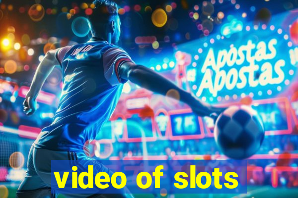 video of slots