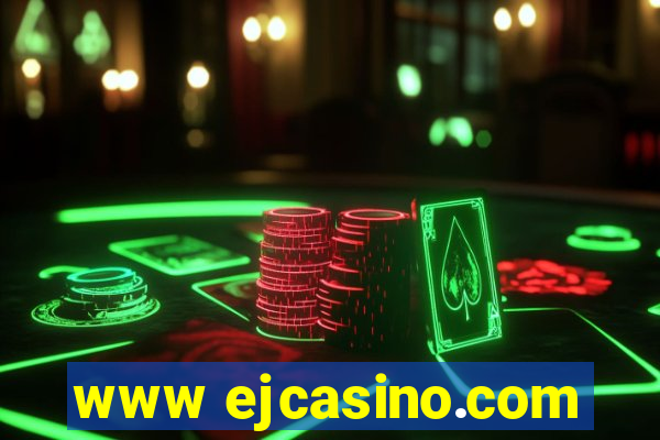 www ejcasino.com