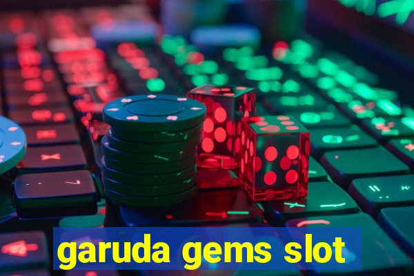 garuda gems slot