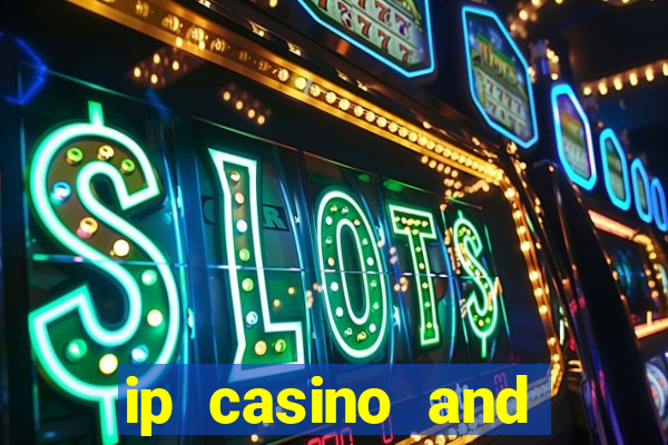 ip casino and resort in biloxi mississippi