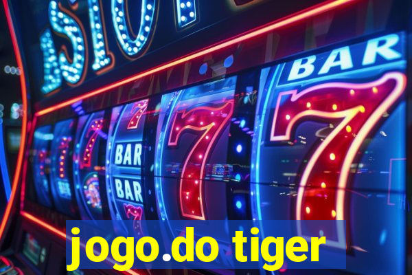 jogo.do tiger