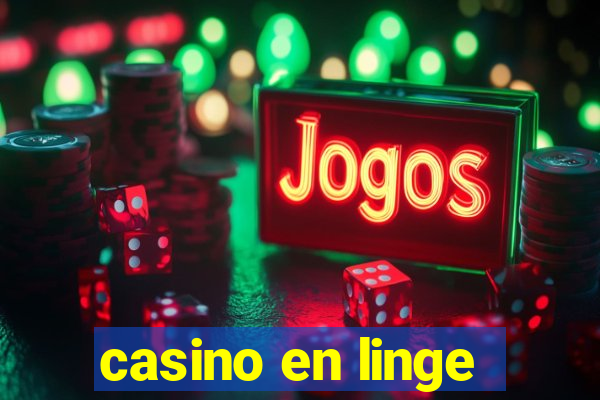 casino en linge