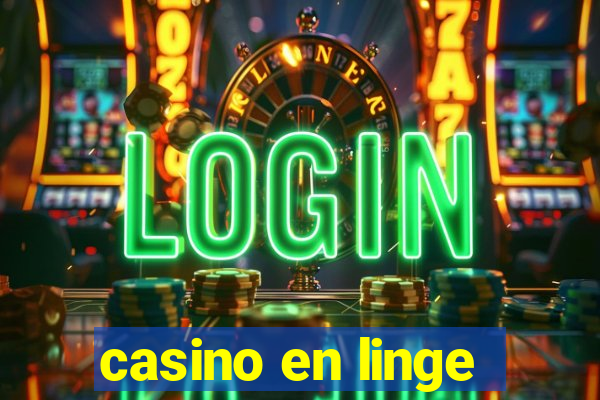 casino en linge